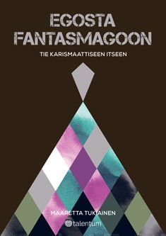 Valokuva kirjasta Maaretta Tukiainen Egosta Fantasmagoon, kuuluu tuoteryhmään Psykologia filosofia.