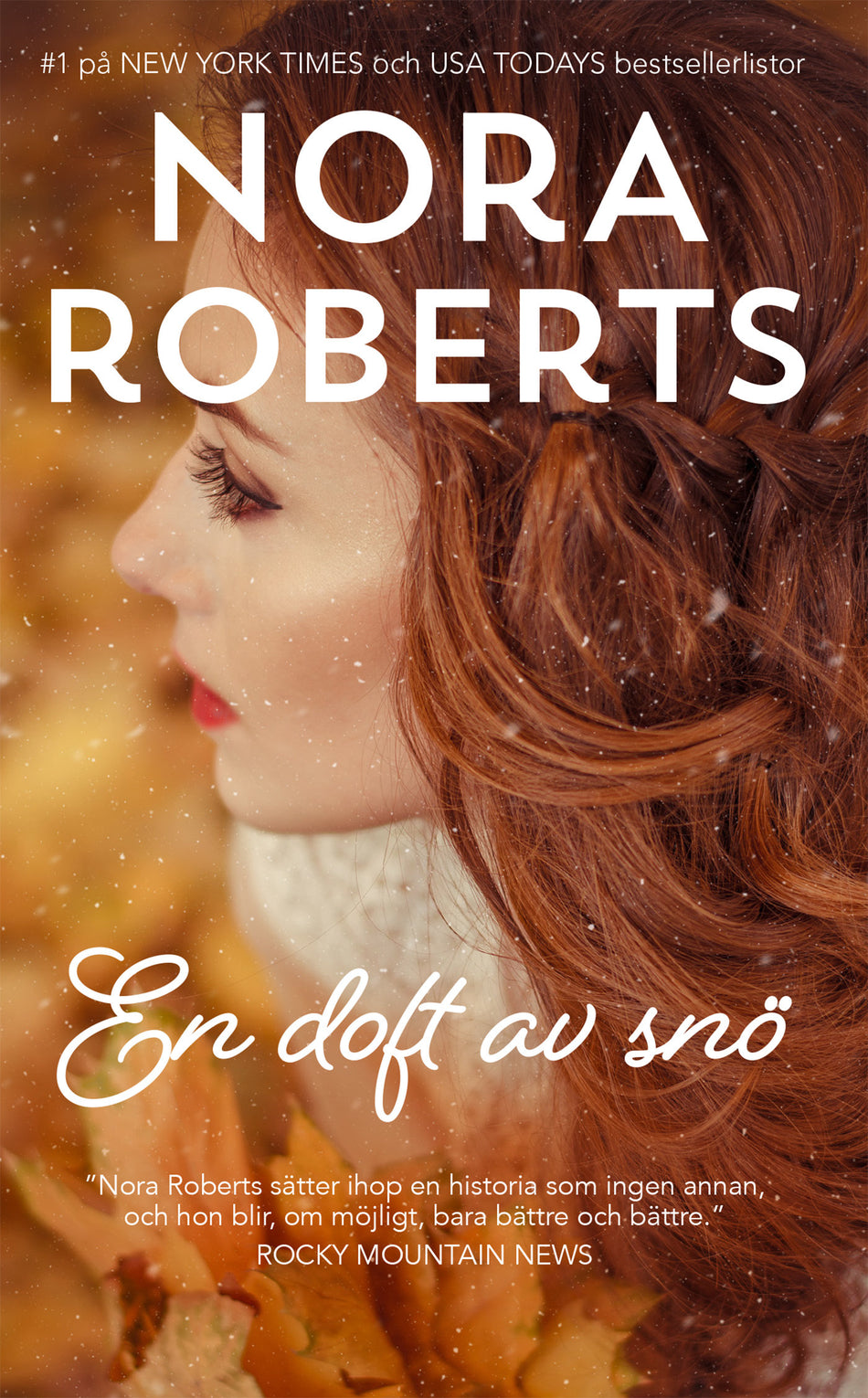 Valokuva kirjasta Nora Roberts En doft av snö, kuuluu tuoteryhmään Ruots kaunokirjat.