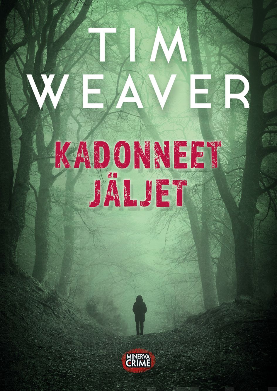 Valokuva kirjasta Tim Weaver Kadonneet jäljet, kuuluu tuoteryhmään Kotimaiset pokkarit.