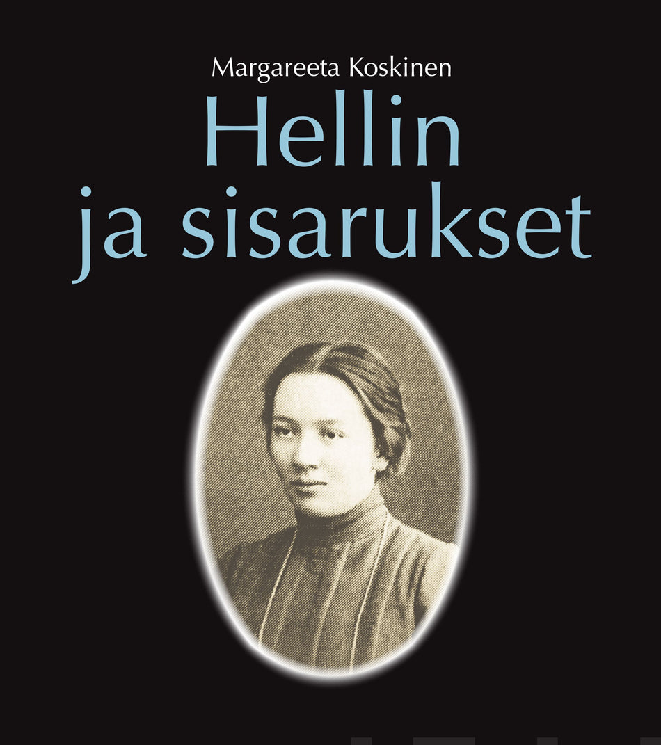 Valokuva kirjasta Margareeta Koskinen Hellin ja sisarukset, kuuluu tuoteryhmään Elämäkerrat muistelmat.