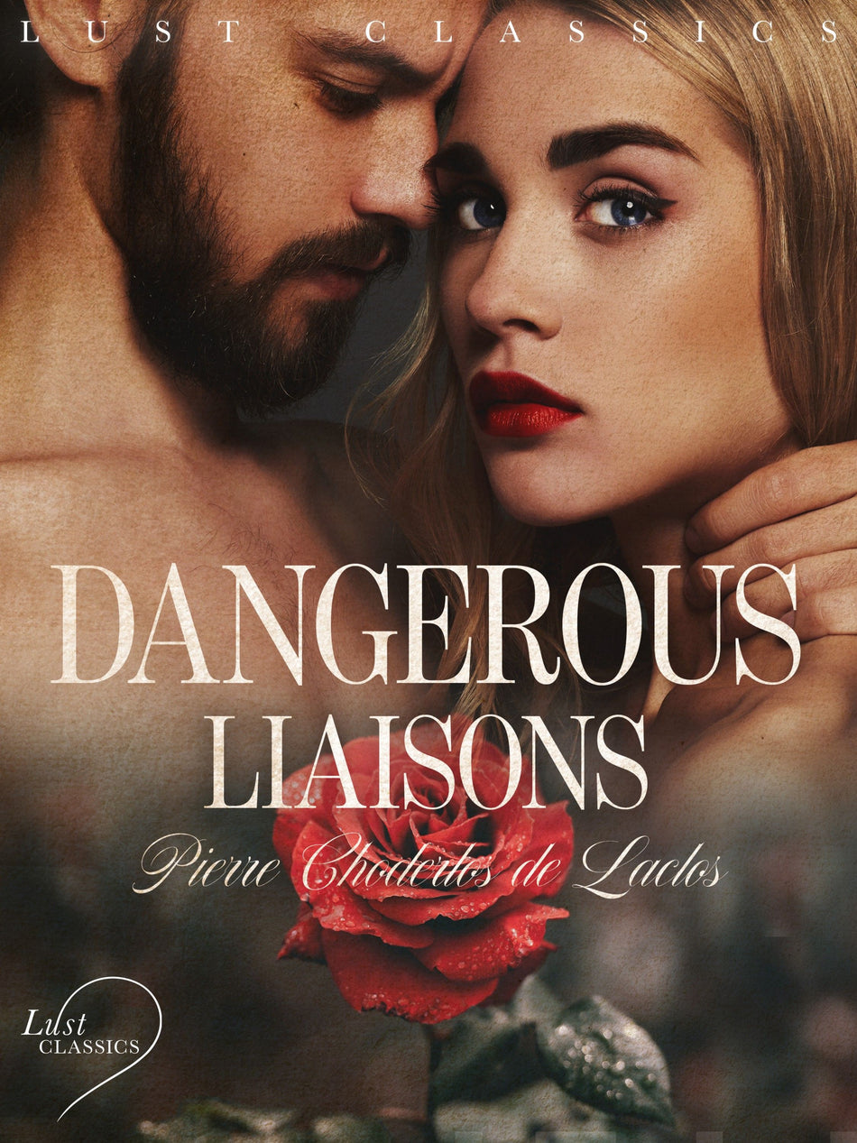 Valokuva kirjasta Pierre Choderlos De Laclos LUST Classics: Dangerous Liaisons, kuuluu tuoteryhmään E-kirjat kauno.