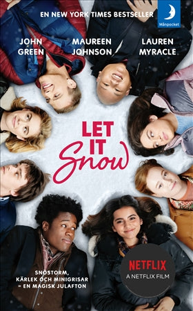 Valokuva kirjasta John Green / Maureen Johnson / Lauren Myracle Let it snow : magisk julhelg i tre delar, kuuluu tuoteryhmään Ruots lapset nuoret ja sarjakuvat.