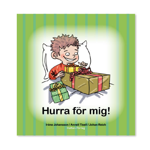 Valokuva kirjasta Iréne Johansson / Anneli Tisell Hurra för mig!, kuuluu tuoteryhmään Ruots lapset nuoret ja sarjakuvat.