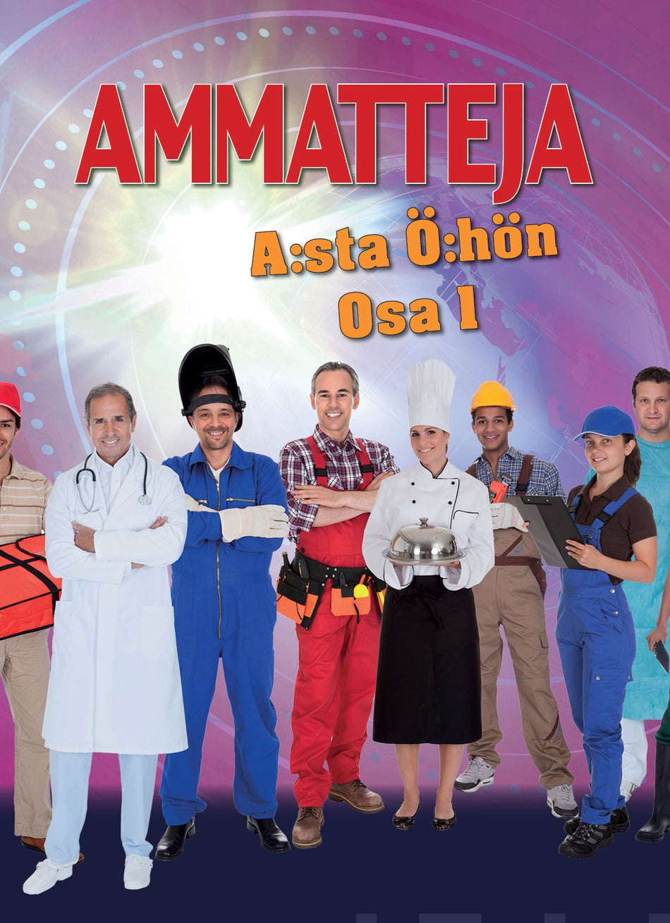 Valokuva kirjasta Jaana Palanterä / Aivo Blum / Antti Salo Ammatteja A:sta Ö:hön - Osa 1, kuuluu tuoteryhmään Talous yhteiskunta.