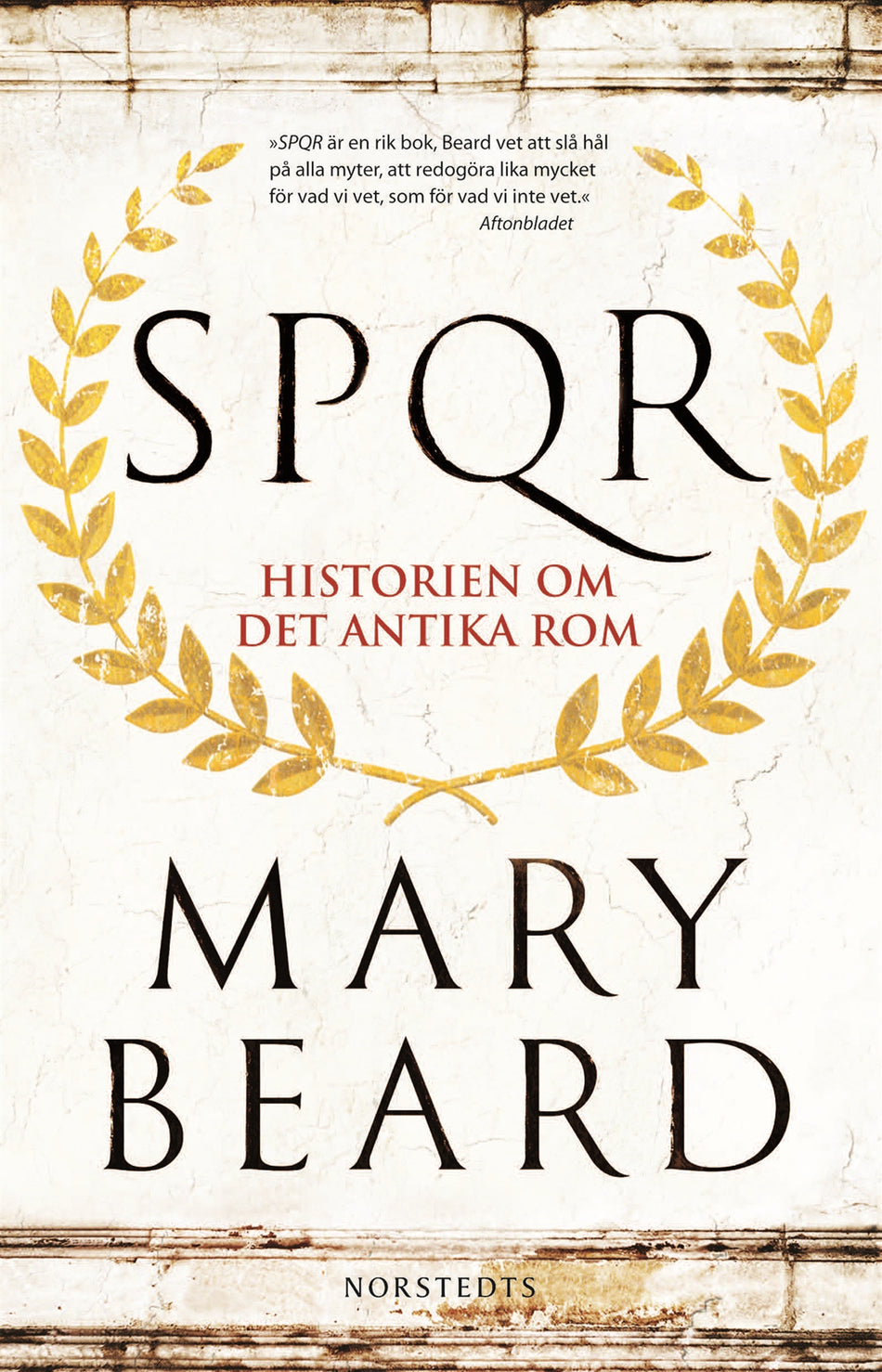 Valokuva kirjasta Mary Beard SPQR : Historien om det antika Rom, kuuluu tuoteryhmään Ruots muu tieto.