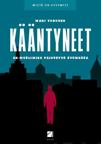 Valokuva kirjasta Mari Turunen Kääntyneet, kuuluu tuoteryhmään Talous yhteiskunta.
