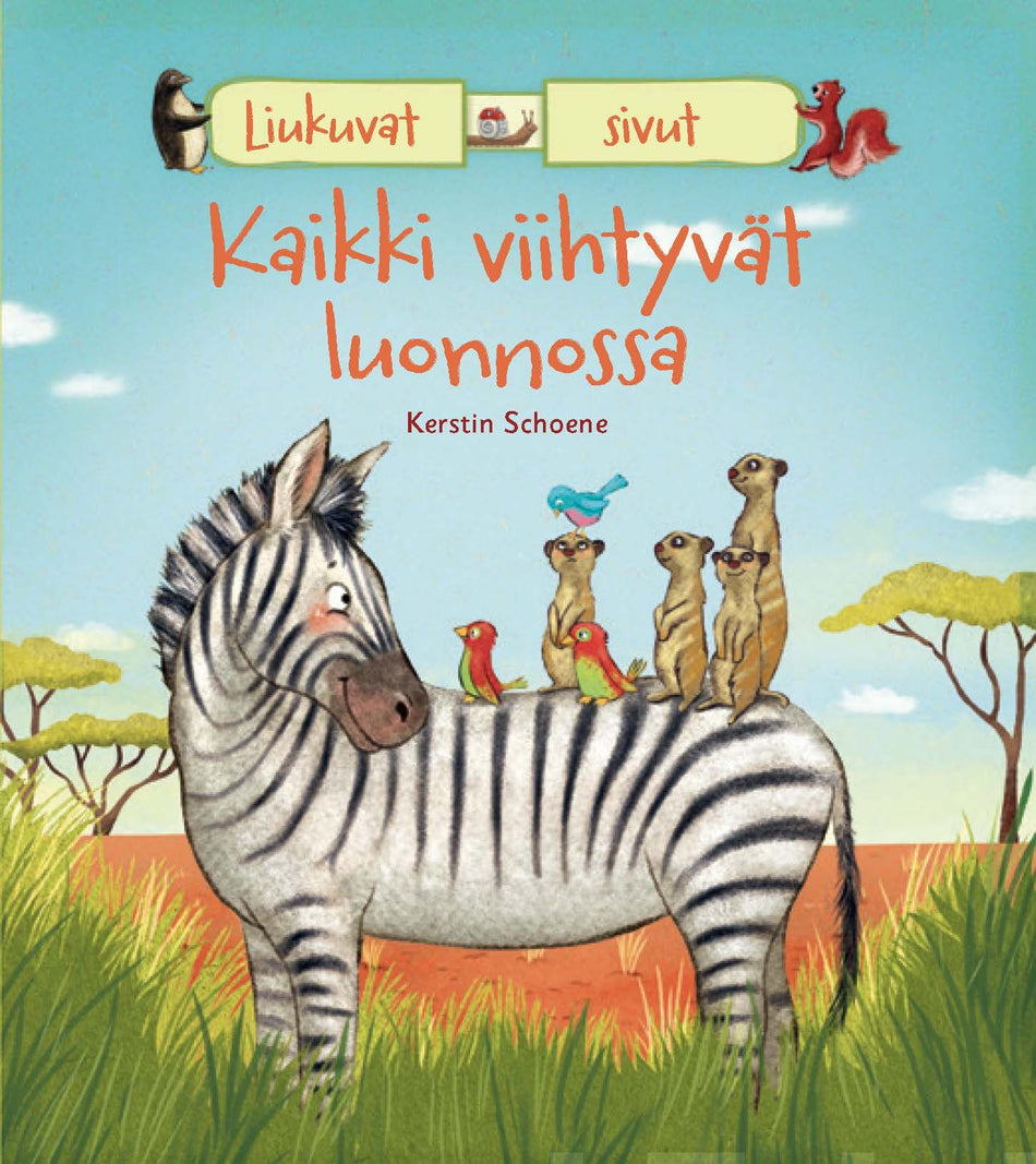Valokuva kirjasta Kerstin Schoene Kaikki viihtyvät luonnossa, kuuluu tuoteryhmään Lasten kuvakirjat.