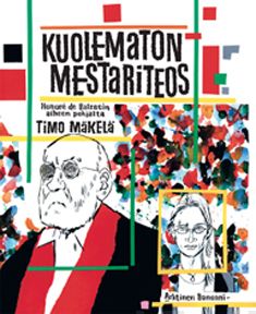 Valokuva kirjasta Timo Mäkelä / Honore de Balzac Kuolematon mestariteos, kuuluu tuoteryhmään Sarjakuvat.