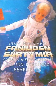 Valokuva kirjasta Irma Hirsjärvi Faniuden siirtymiä, kuuluu tuoteryhmään Muut tietokirjat.