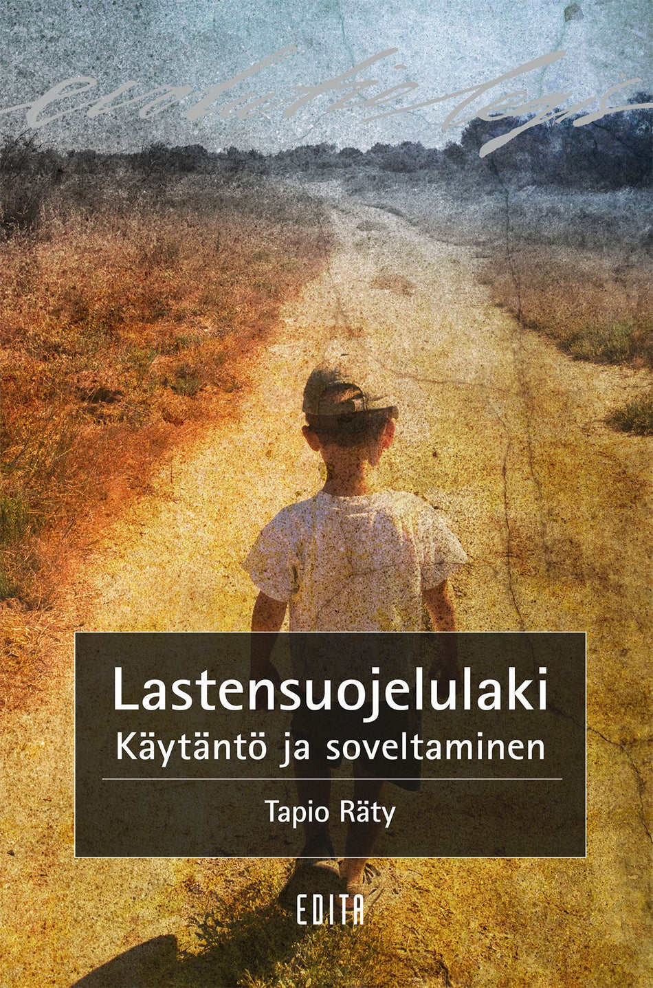 Valokuva kirjasta Tapio Räty Lastensuojelulaki, kuuluu tuoteryhmään Talous yhteiskunta.