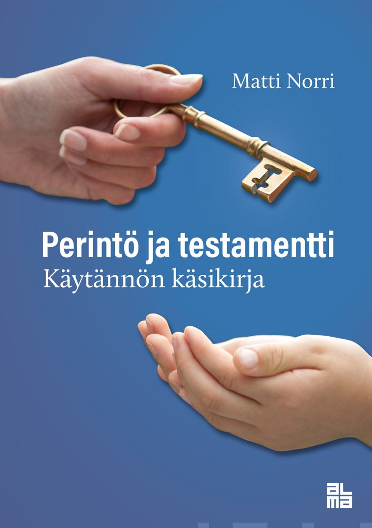 Valokuva kirjasta Matti Norri Perintö ja testamentti, kuuluu tuoteryhmään Talous yhteiskunta.