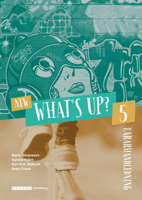 Valokuva kirjasta Maria Göransson / Agneta Hjälm / Karl-Erik Widlund / Andy Cowle New What's Up? 5, Lärarhandledning, kuuluu tuoteryhmään Ruots muu tieto.