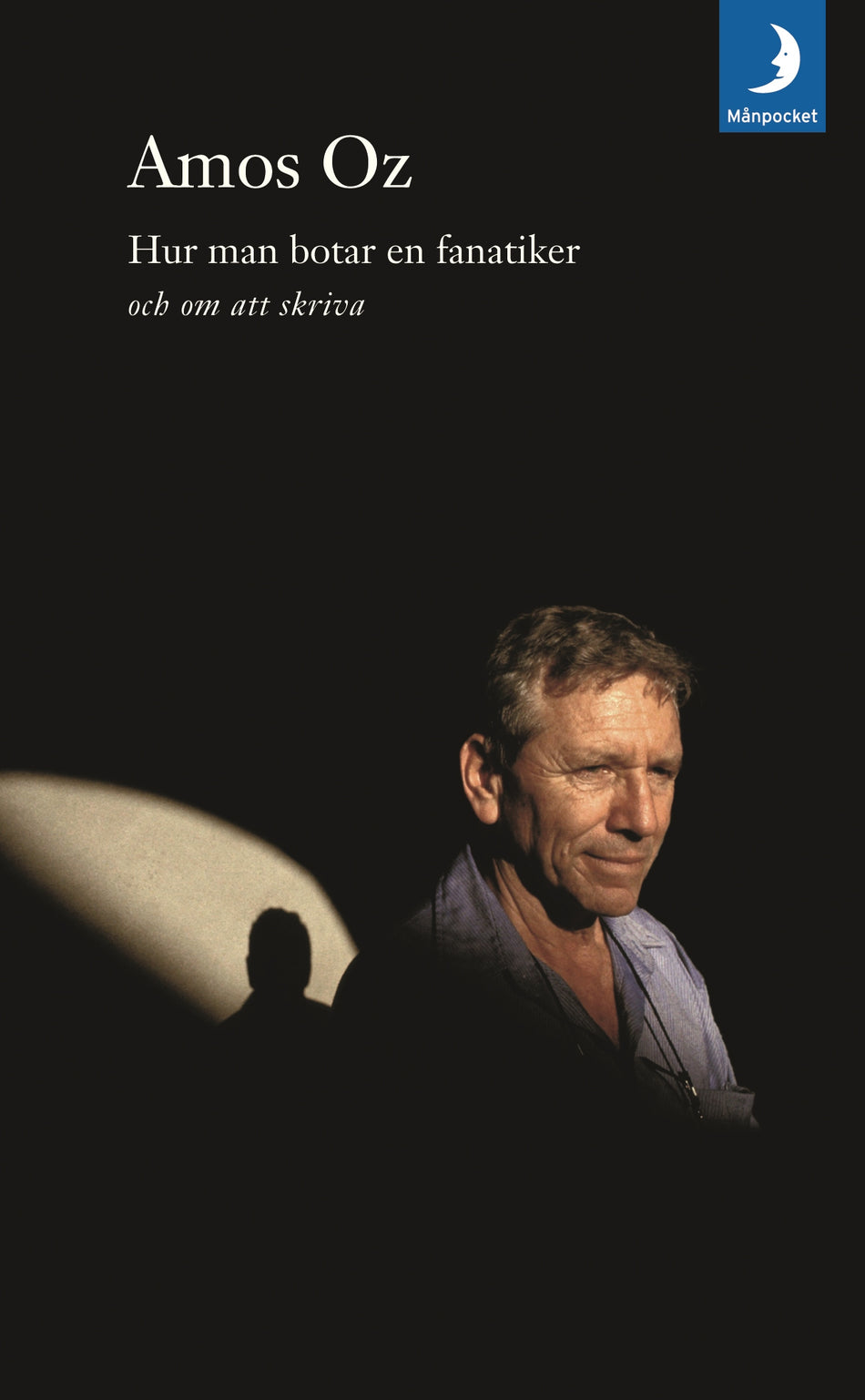 Valokuva kirjasta Amos Oz Hur man botar en fanatiker och om att skriva, kuuluu tuoteryhmään Ruots muu tieto.