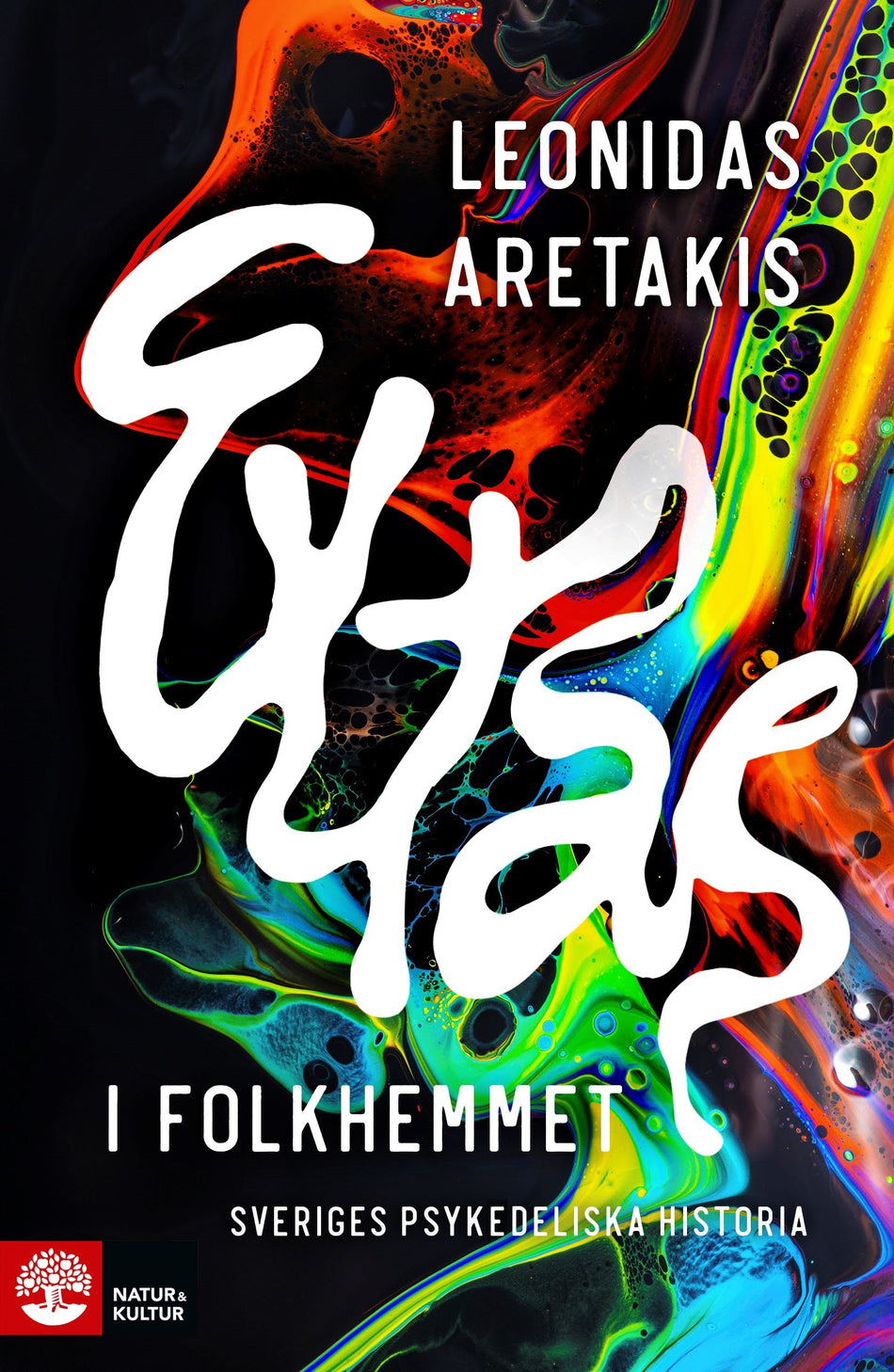 Valokuva kirjasta Leonidas Aretakis Extas i folkhemmet : Sveriges psykedeliska historia, kuuluu tuoteryhmään Ruots muu tieto.