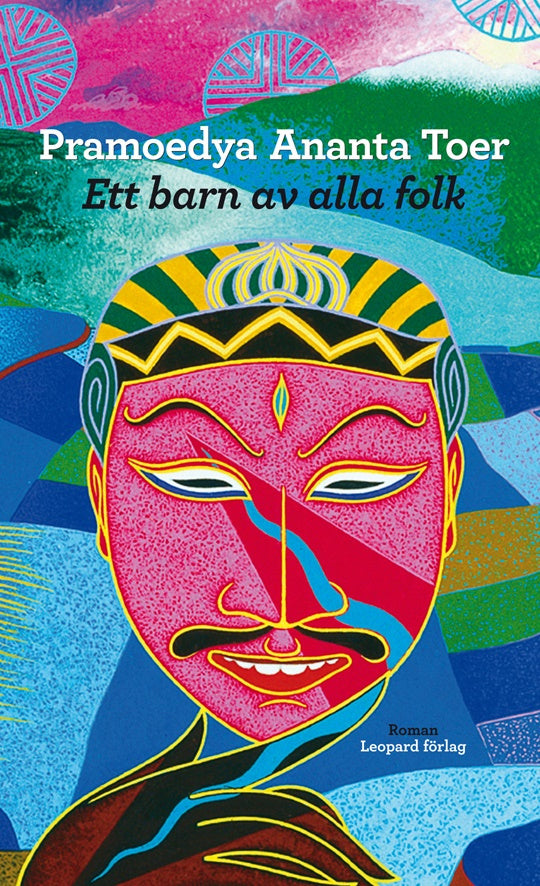 Valokuva kirjasta Pramoedya Ananta Toer Ett barn av alla folk, kuuluu tuoteryhmään Ruots kaunokirjat.