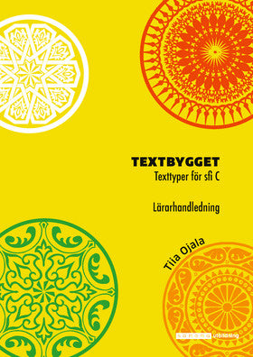 Valokuva kirjasta Tiia Ojala Textbygget sfi C Lärarhandledning, kuuluu tuoteryhmään Ruots muu tieto.
