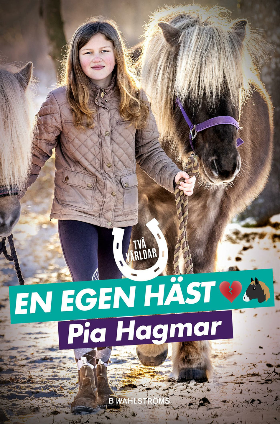 Valokuva kirjasta Pia Hagmar En egen häst, kuuluu tuoteryhmään Ruots lapset nuoret ja sarjakuvat.
