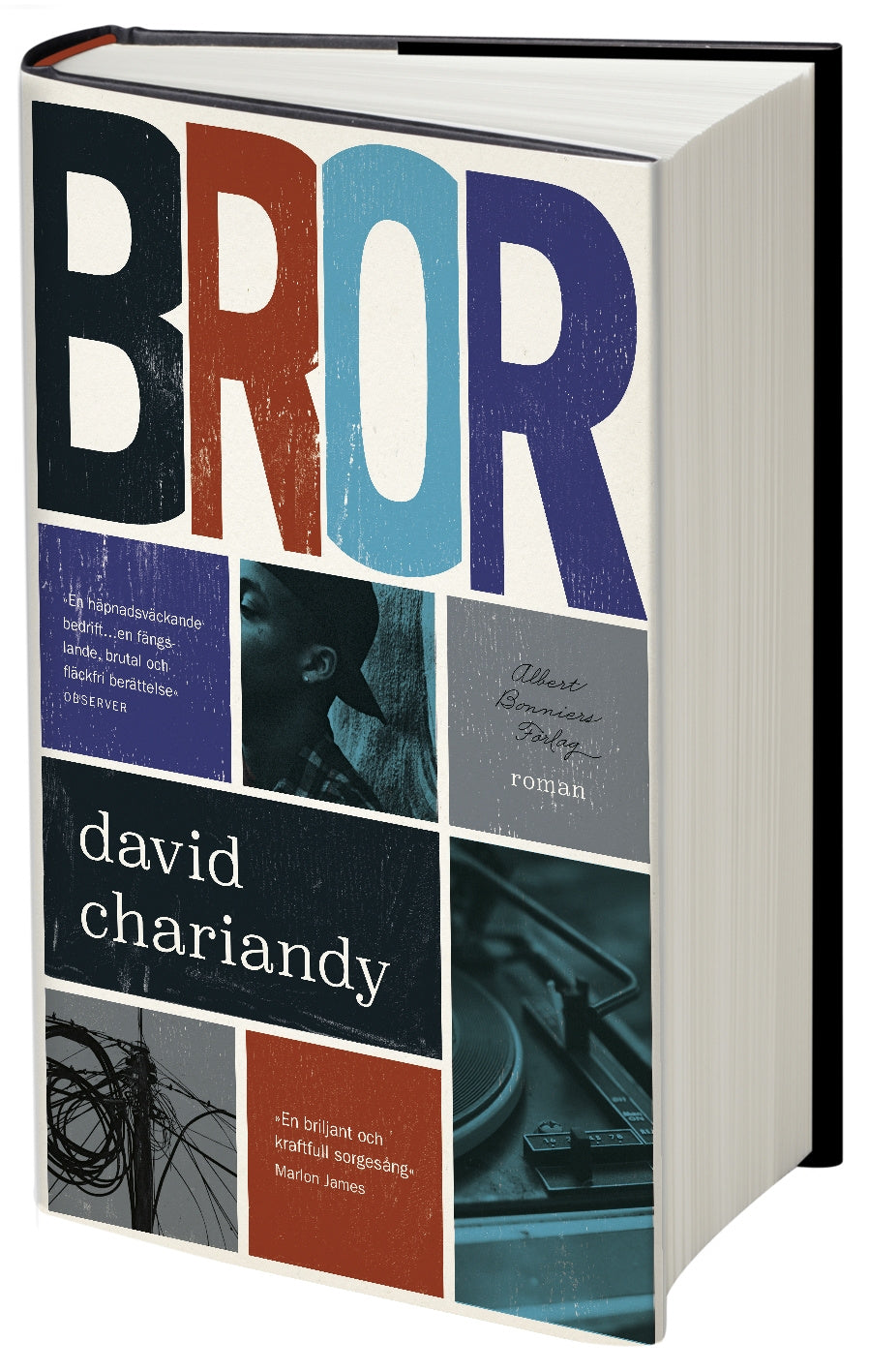 Valokuva kirjasta David Chariandy Bror, kuuluu tuoteryhmään Ruots kaunokirjat.
