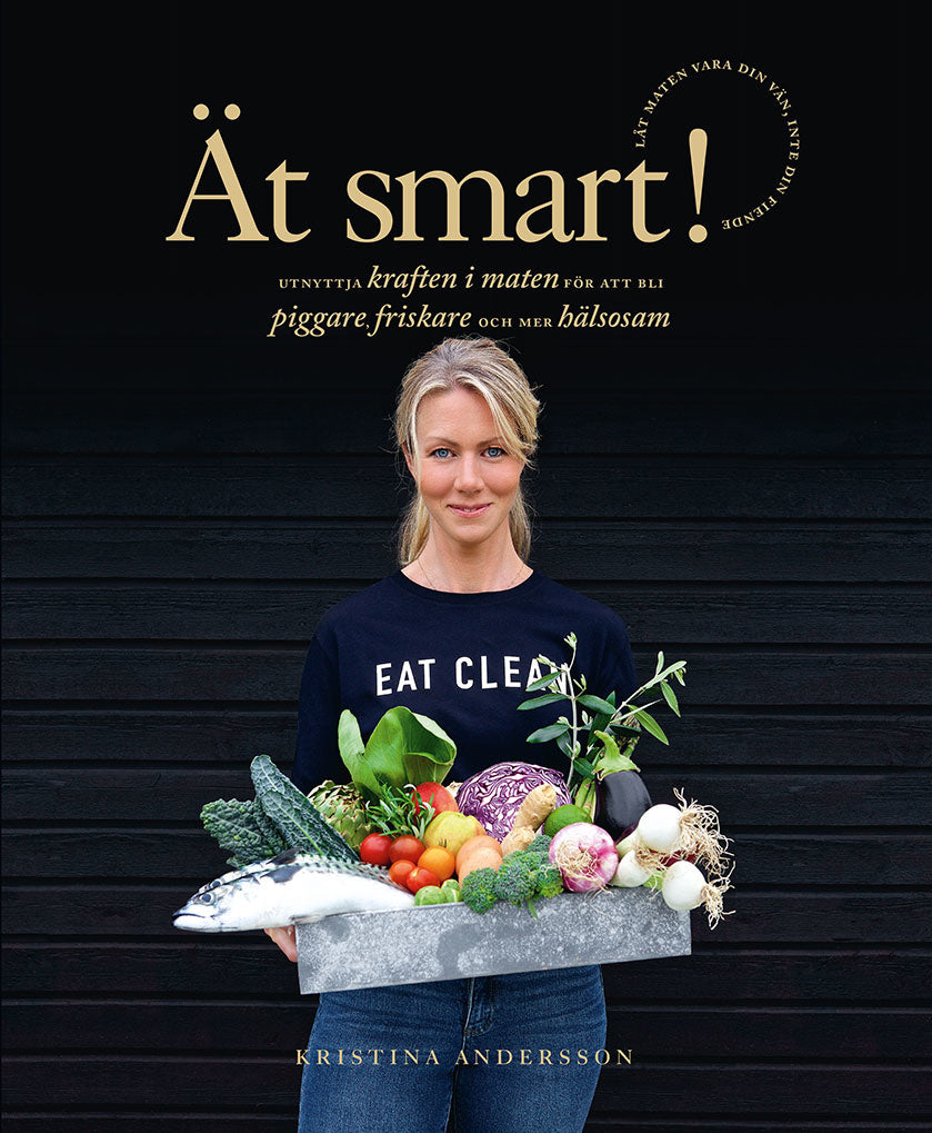 Valokuva kirjasta Kristina Andersson Ät smart!, kuuluu tuoteryhmään Ruots muu tieto.