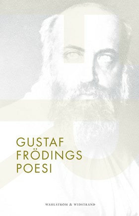 Valokuva kirjasta Gustaf Fröding Gustaf Frödings poesi, kuuluu tuoteryhmään Ruots muu tieto.