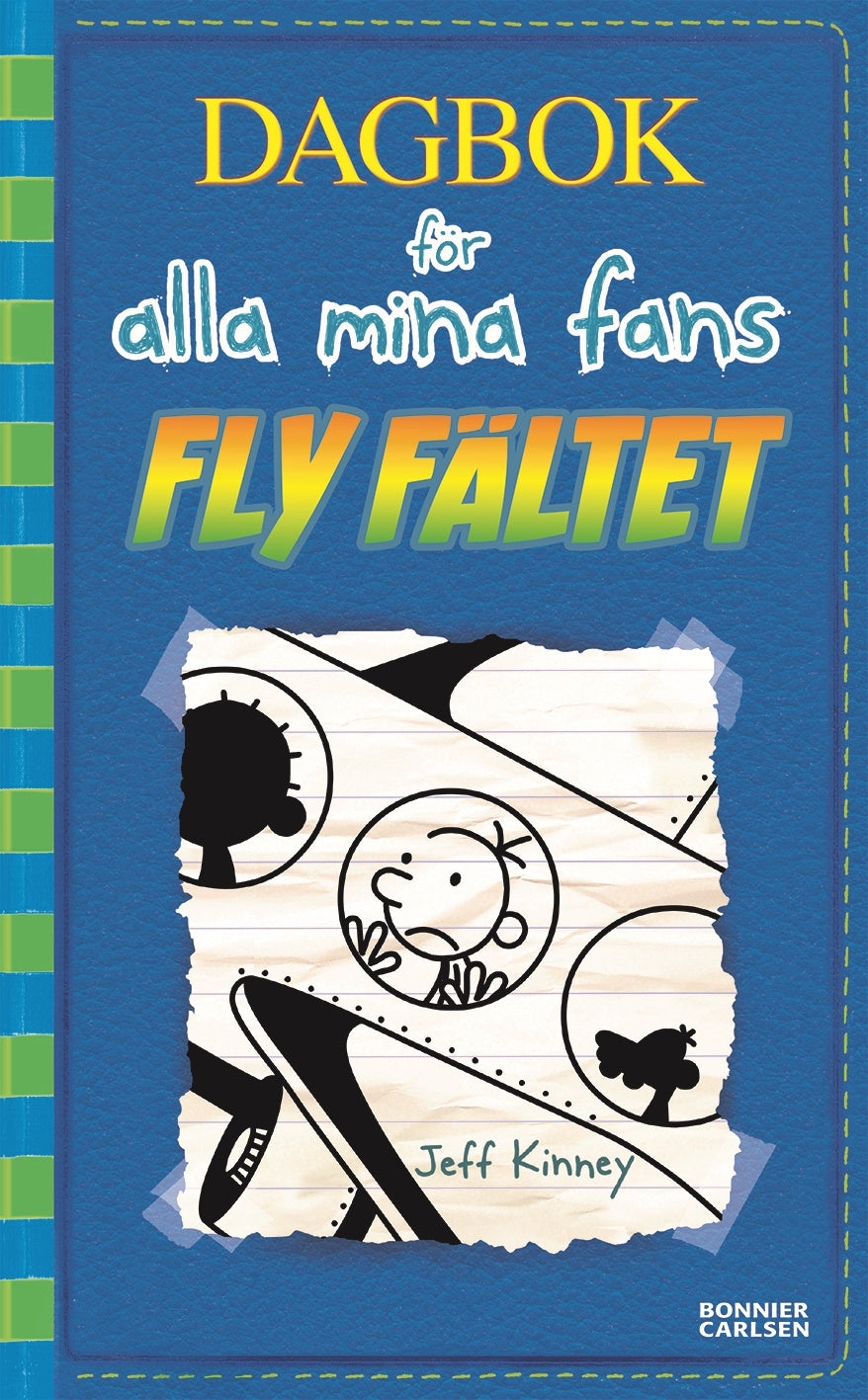 Valokuva kirjasta Jeff Kinney Fly fältet, kuuluu tuoteryhmään Ruots lapset nuoret ja sarjakuvat.