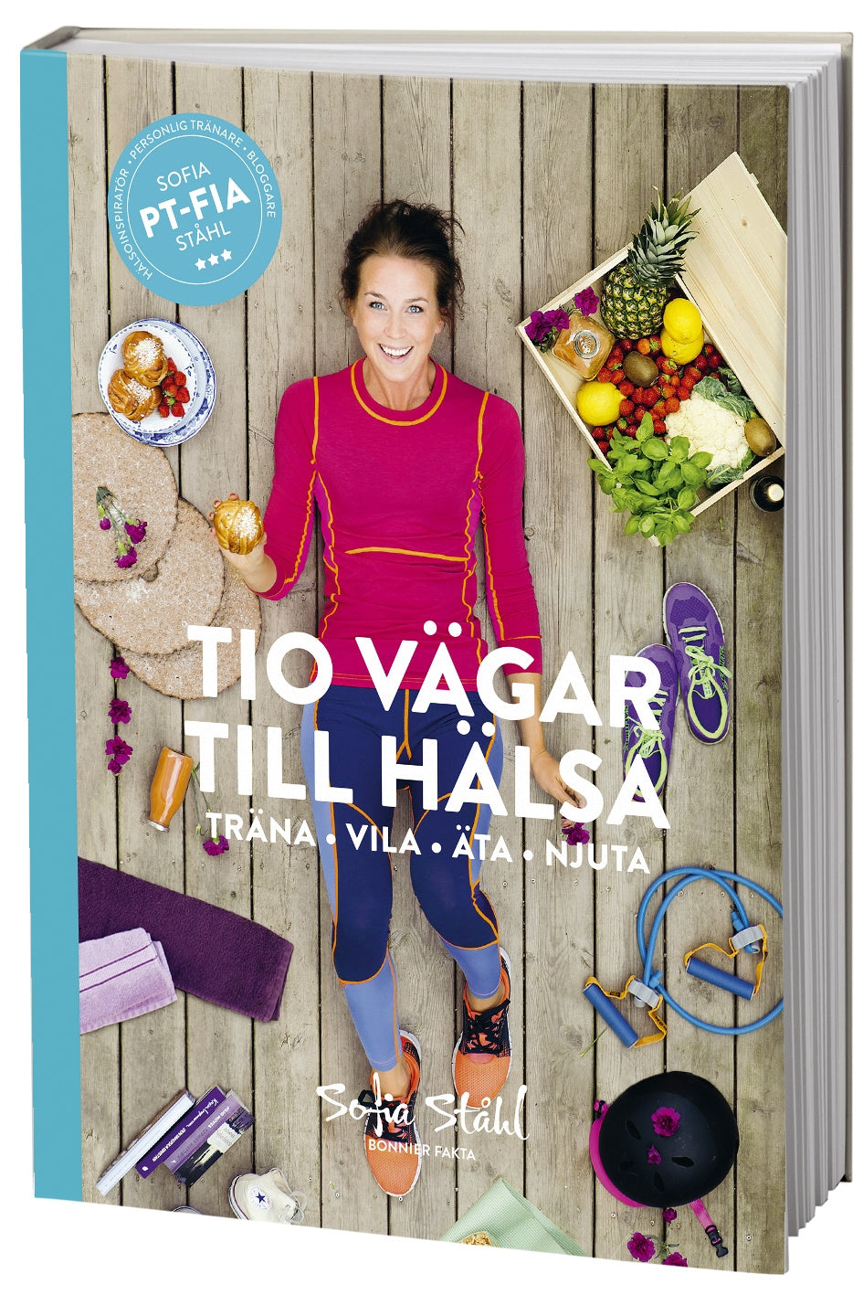 Valokuva kirjasta Sofia Ståhl Tio vägar till hälsa, kuuluu tuoteryhmään Ruots muu tieto.