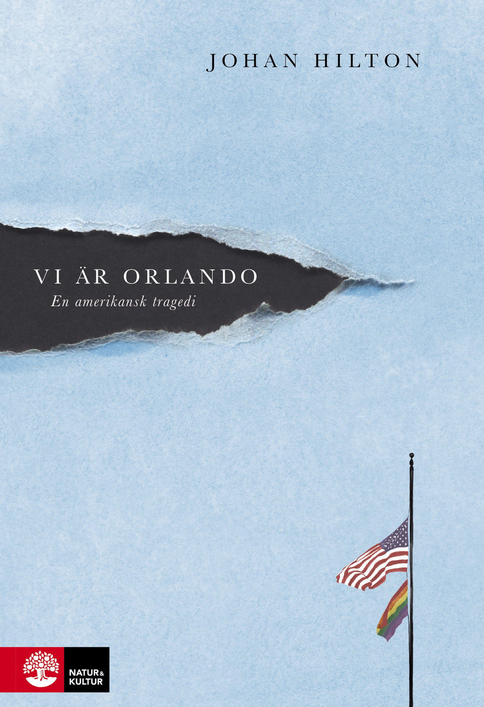 Valokuva kirjasta Johan Hilton Vi är Orlando : en amerikansk tragedi, kuuluu tuoteryhmään Ruots muu tieto.