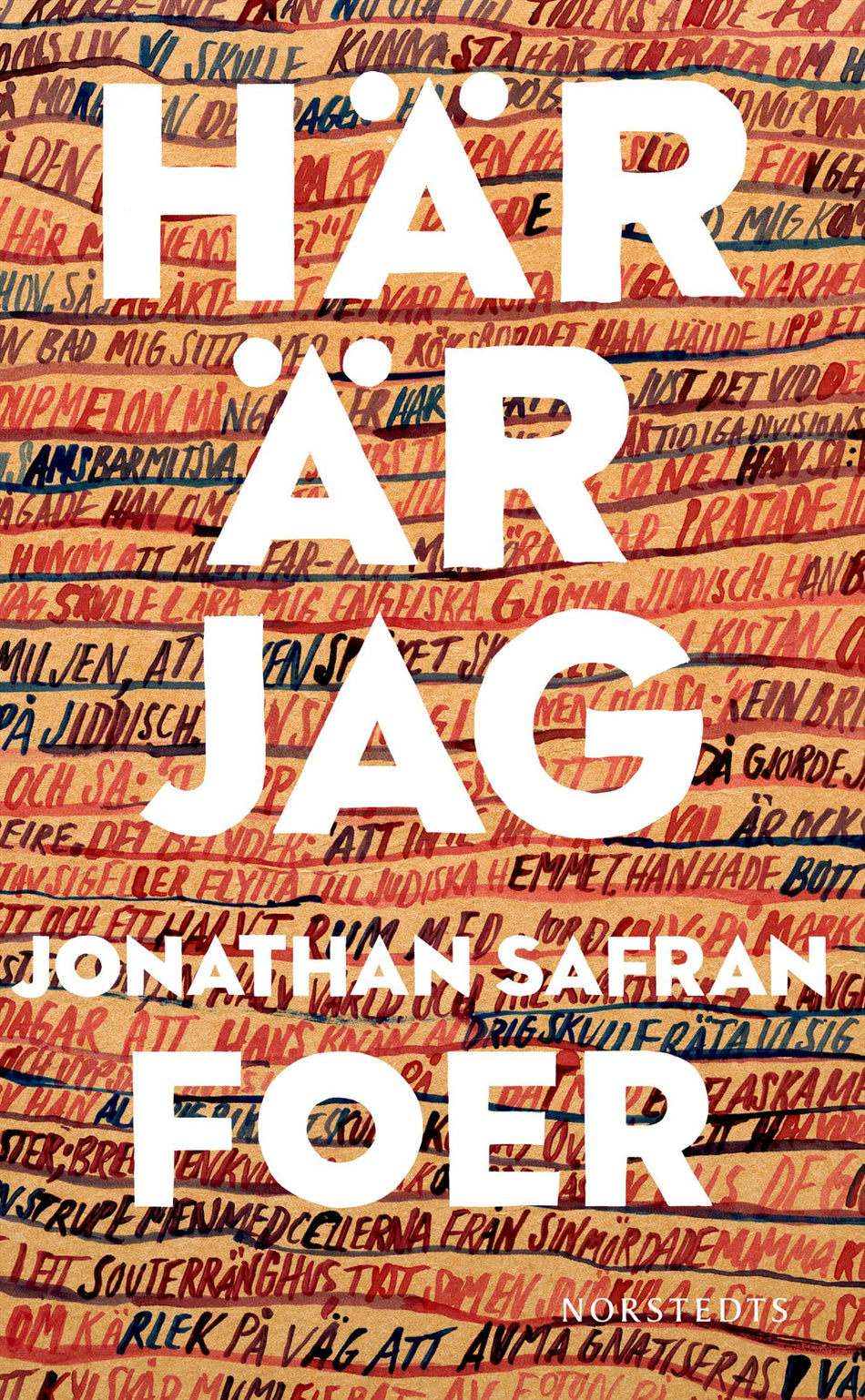 Valokuva kirjasta Jonathan Safran Foer Här är jag, kuuluu tuoteryhmään Ruots kaunokirjat.