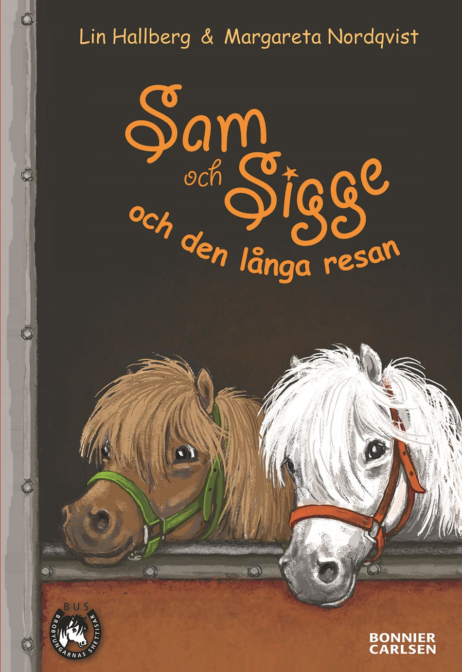 Valokuva kirjasta Lin Hallberg Sam och Sigge och den långa resan, kuuluu tuoteryhmään Ruots lapset nuoret ja sarjakuvat.