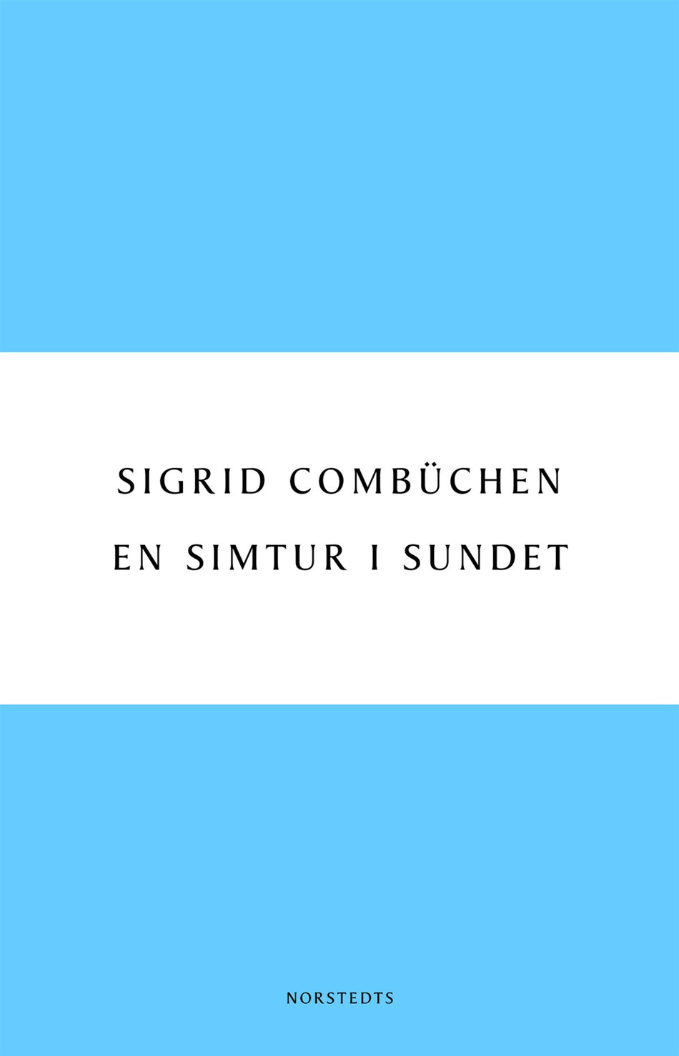Valokuva kirjasta Sigrid Combüchen En simtur i sundet, kuuluu tuoteryhmään Ruots kaunokirjat.