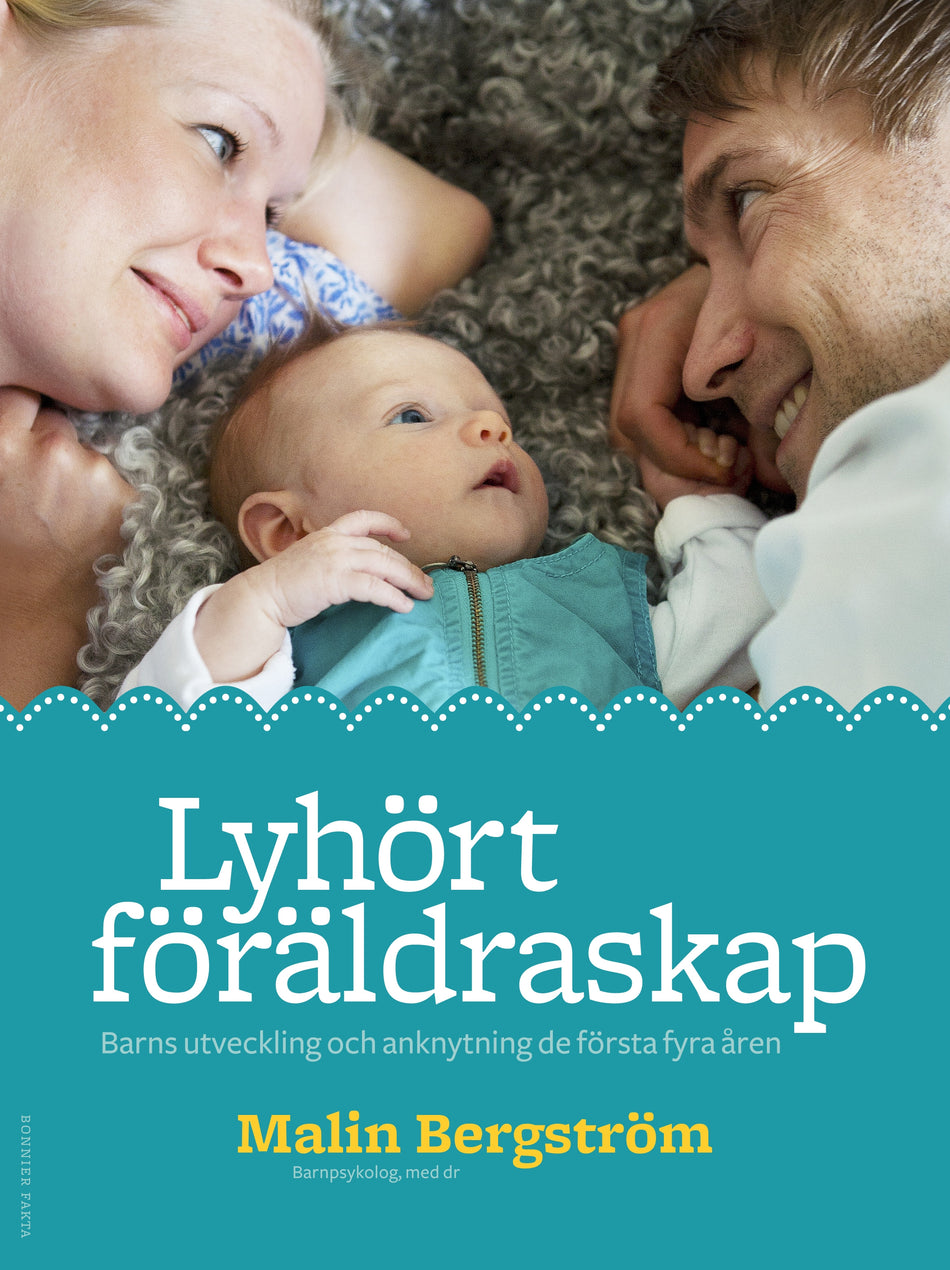 Valokuva kirjasta Malin Bergström Lyhört föräldraskap, kuuluu tuoteryhmään Ruots muu tieto.