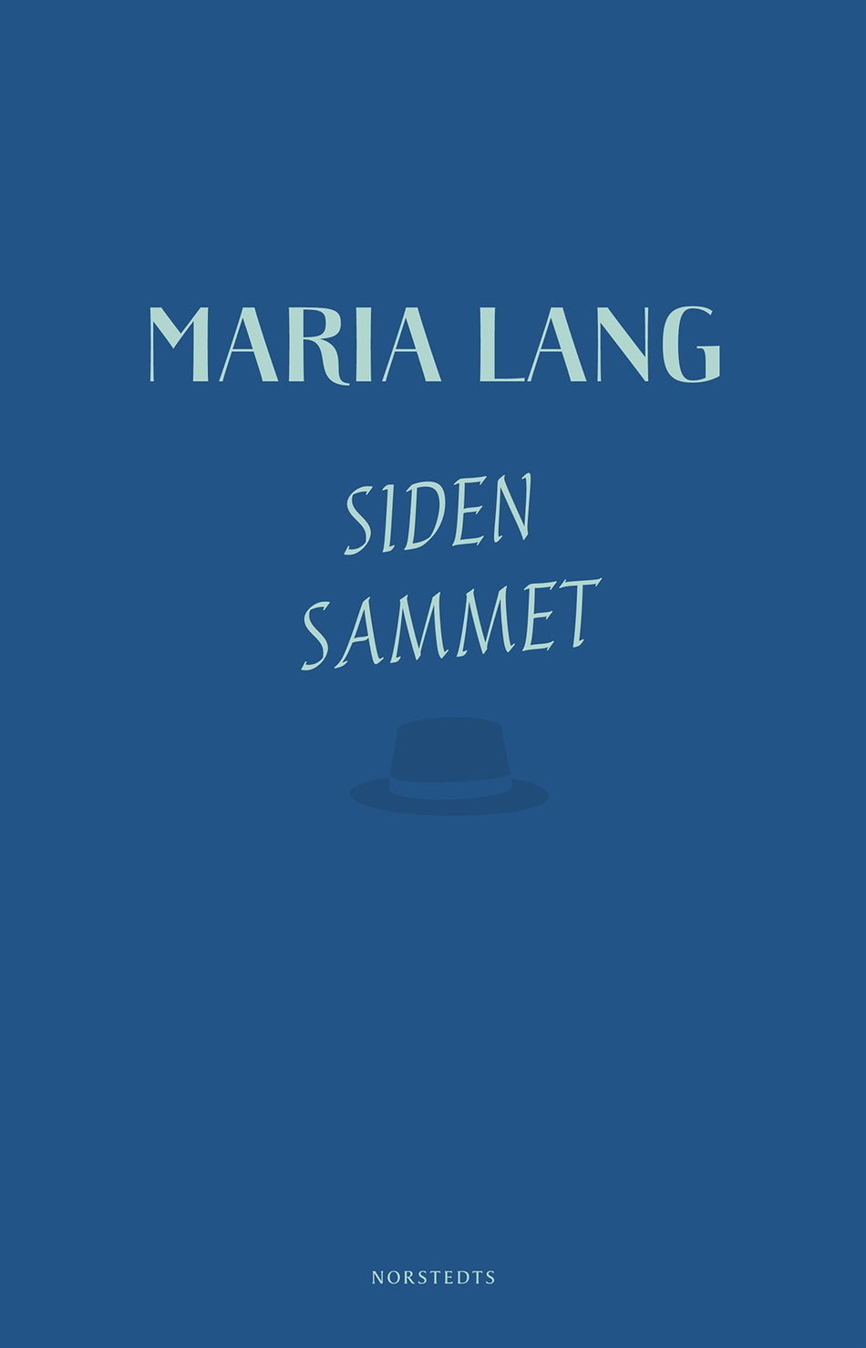 Valokuva kirjasta Maria Lang Siden sammet, kuuluu tuoteryhmään Ruots kaunokirjat.