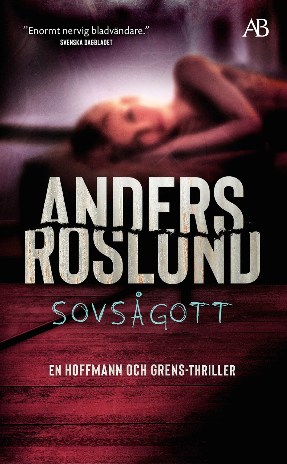 Valokuva kirjasta Anders Roslund Sovsågott, kuuluu tuoteryhmään Ruots kaunokirjat.