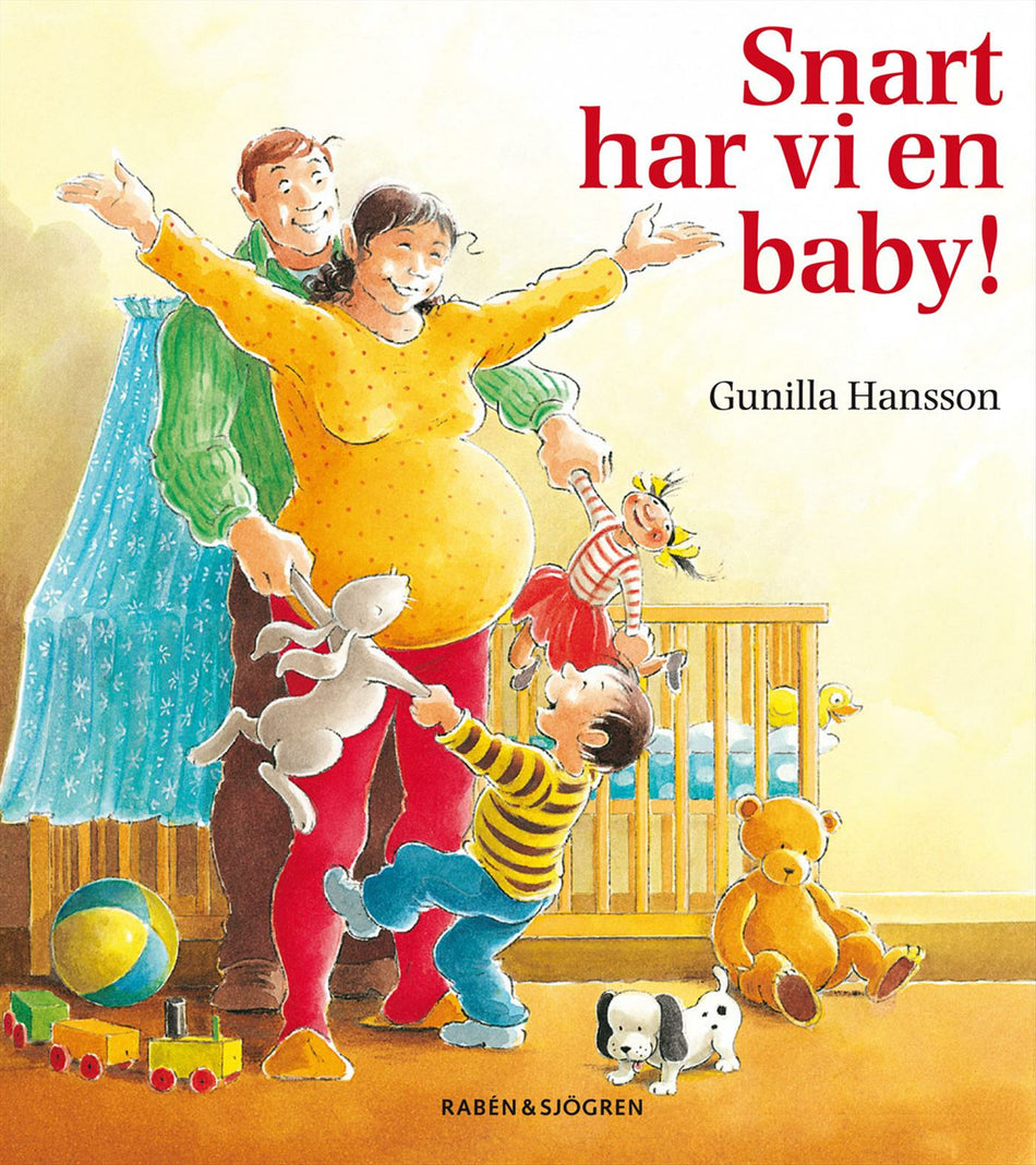 Valokuva kirjasta Gunilla Hansson Snart har vi en baby!, kuuluu tuoteryhmään Ruots lapset nuoret ja sarjakuvat.