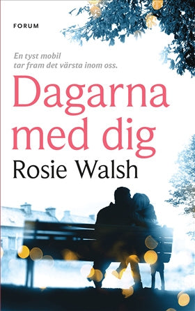 Valokuva kirjasta Rosie Walsh Dagarna med dig, kuuluu tuoteryhmään Ruots kaunokirjat.