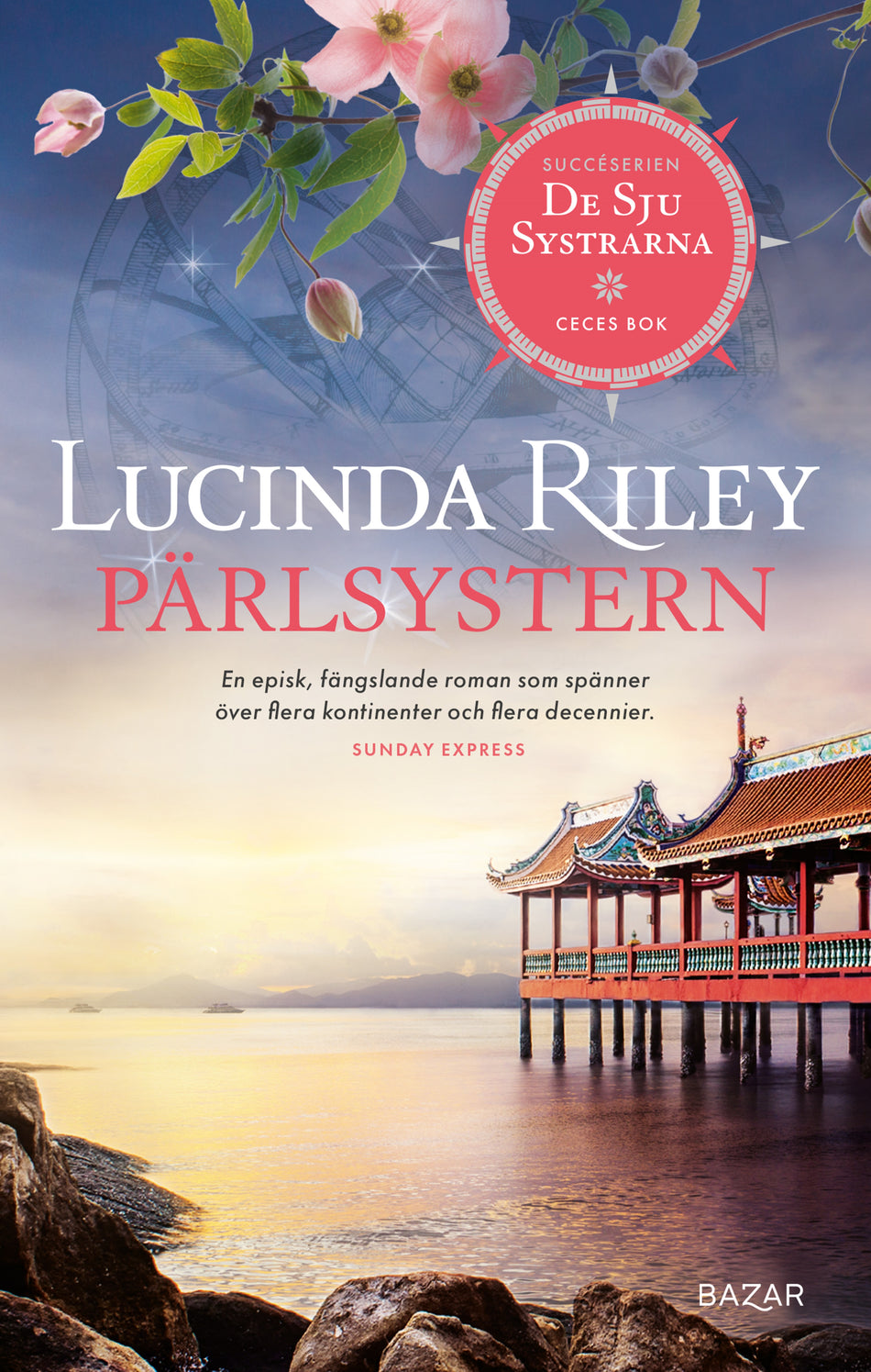 Valokuva kirjasta Lucinda Riley Pärlsystern : CeCes bok, kuuluu tuoteryhmään Ruots kaunokirjat.