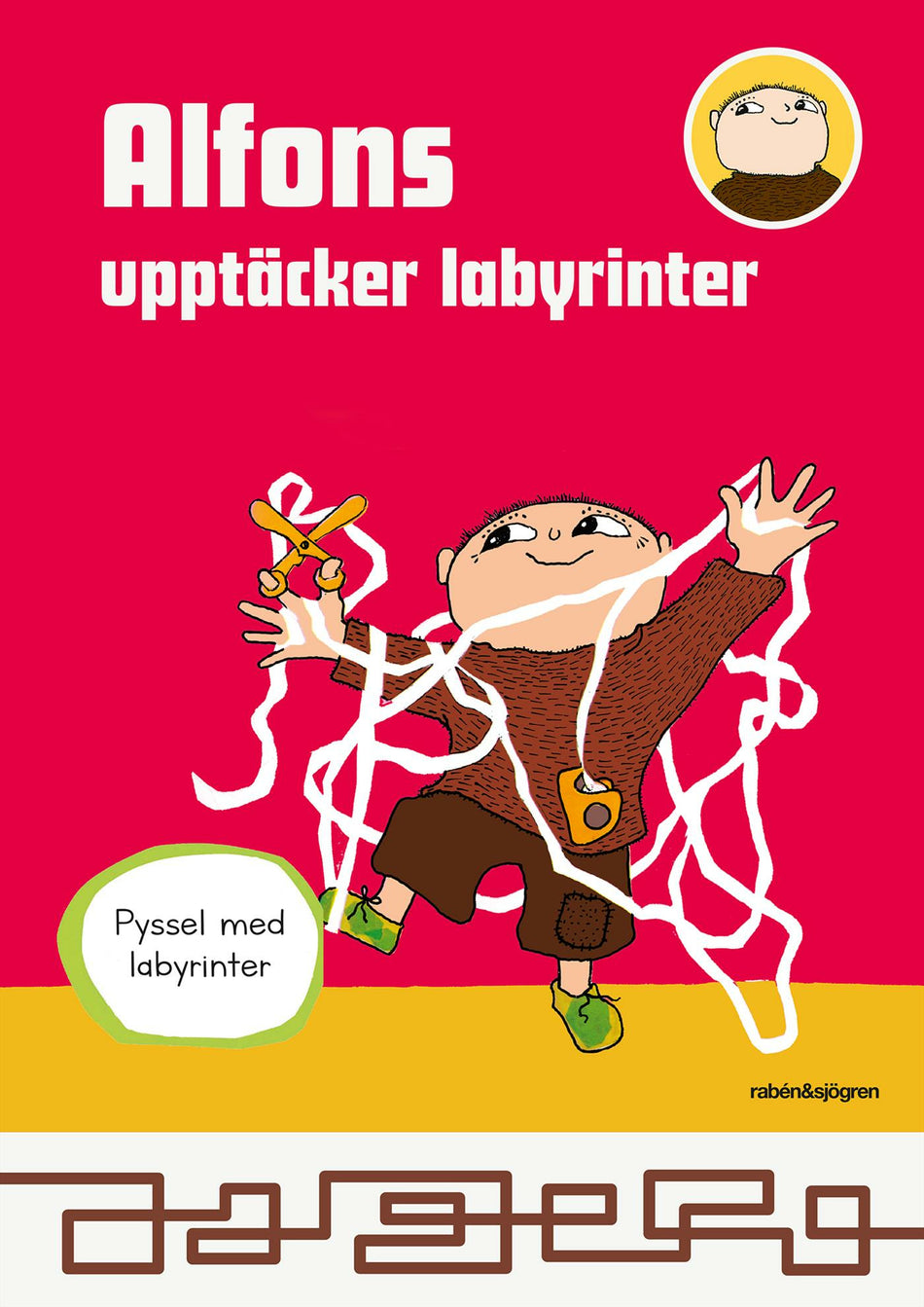 Valokuva kirjasta Gunilla Bergström Alfons upptäcker labyrinter, kuuluu tuoteryhmään Ruots lapset nuoret ja sarjakuvat.