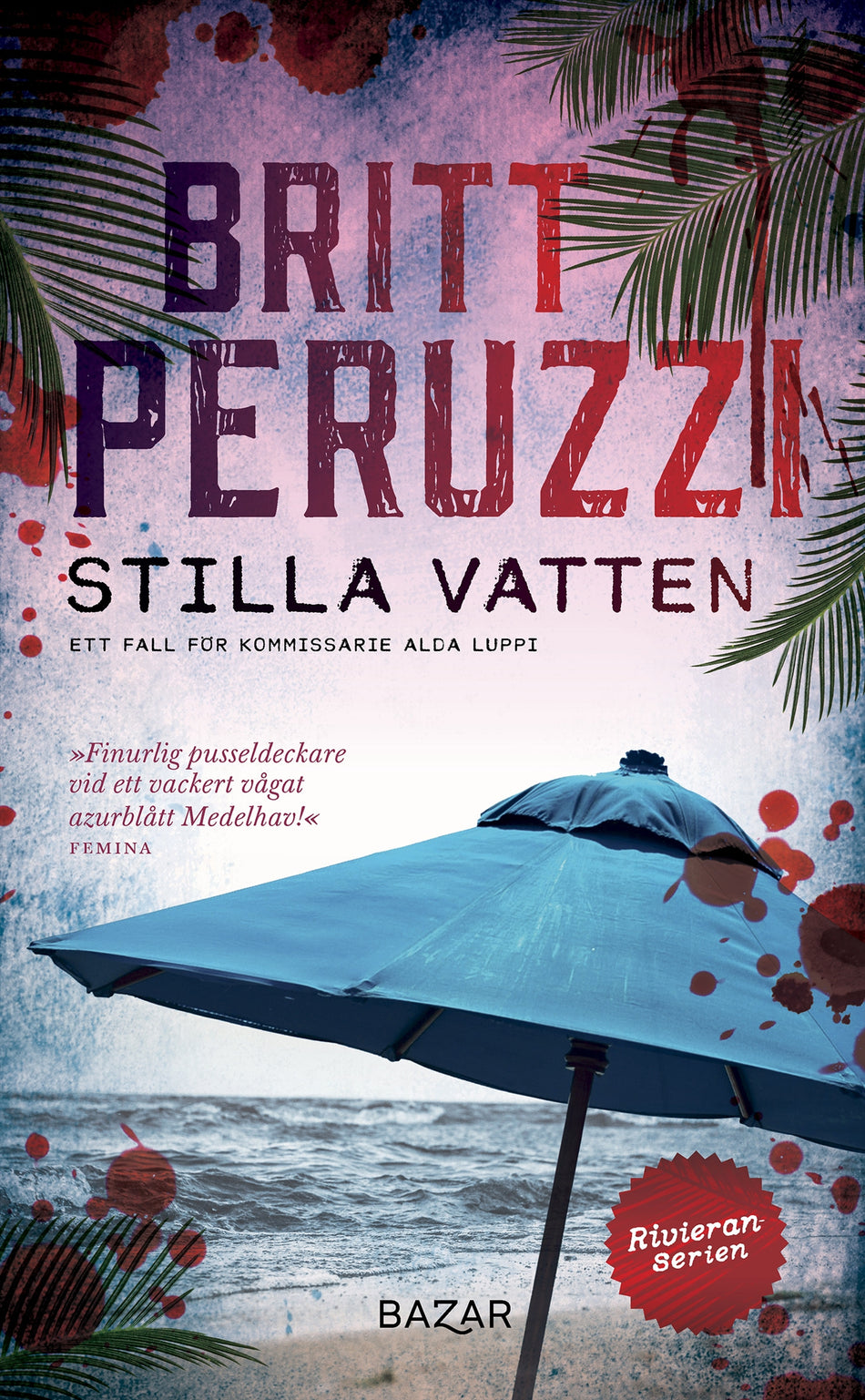 Valokuva kirjasta Britt Peruzzi Stilla vatten, kuuluu tuoteryhmään Ruots kaunokirjat.