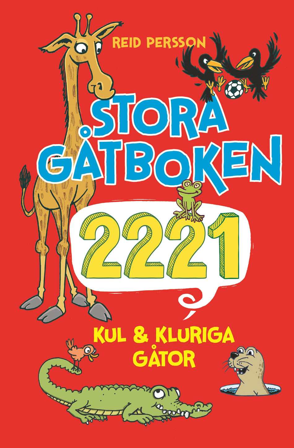 Valokuva kirjasta Reid Persson Stora gåtboken : 2221 kul &amp; kluriga gåtor, kuuluu tuoteryhmään Ruots lapset nuoret ja sarjakuvat.