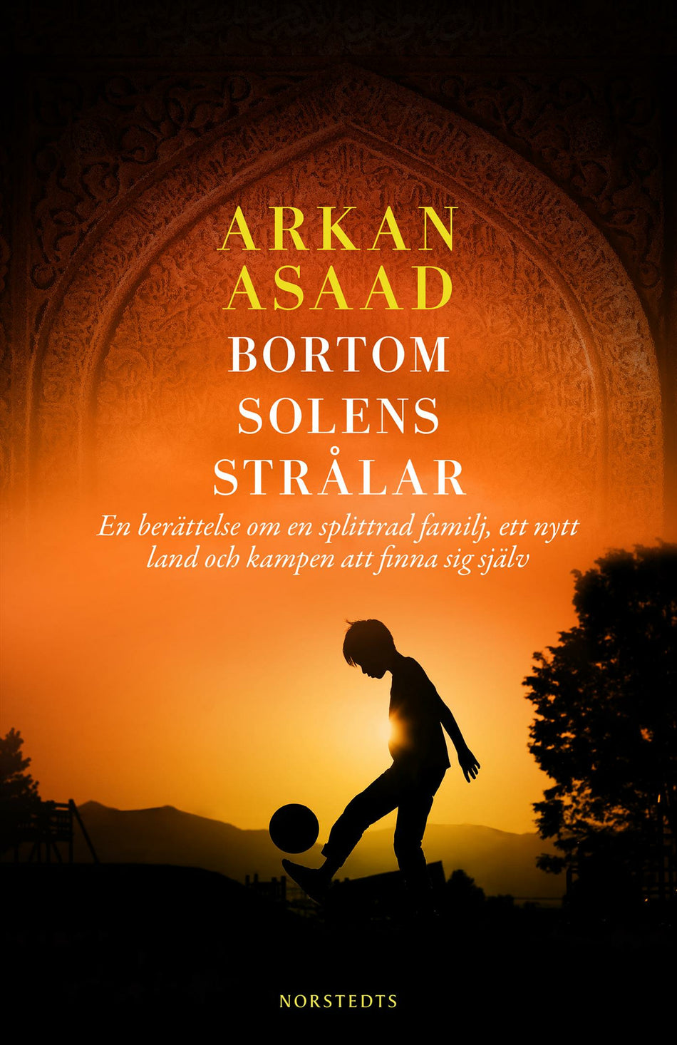 Valokuva kirjasta Arkan Asaad Bortom solens strålar, kuuluu tuoteryhmään Ruots kaunokirjat.