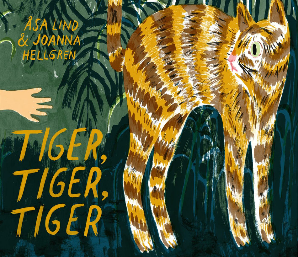 Valokuva kirjasta Åsa Lind / Joanna Hellgren Tiger, Tiger, Tiger, kuuluu tuoteryhmään Ruots lapset nuoret ja sarjakuvat.