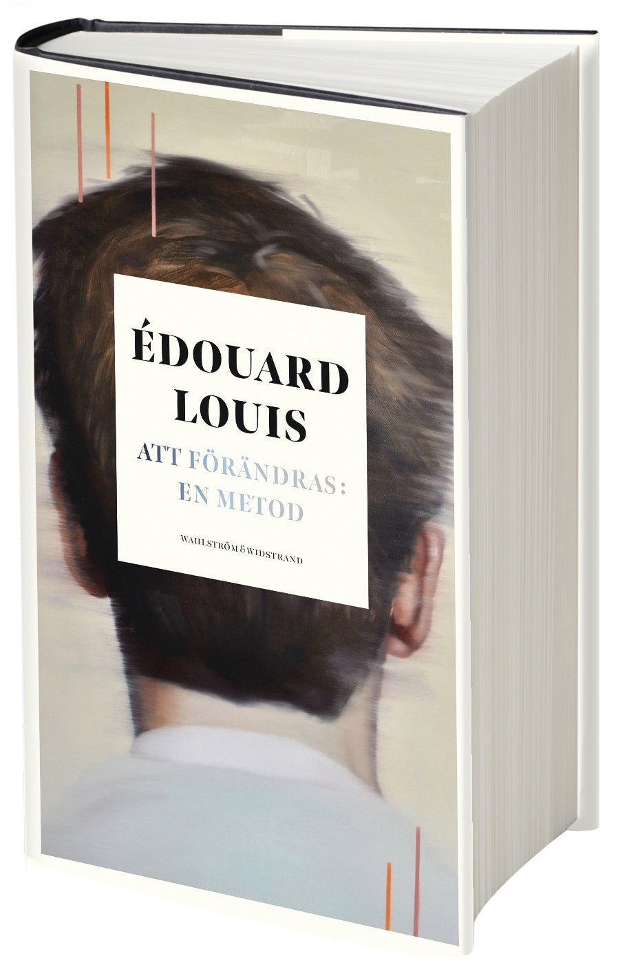 Valokuva kirjasta Édouard Louis Att förändras: en metod, kuuluu tuoteryhmään Ruots kaunokirjat.