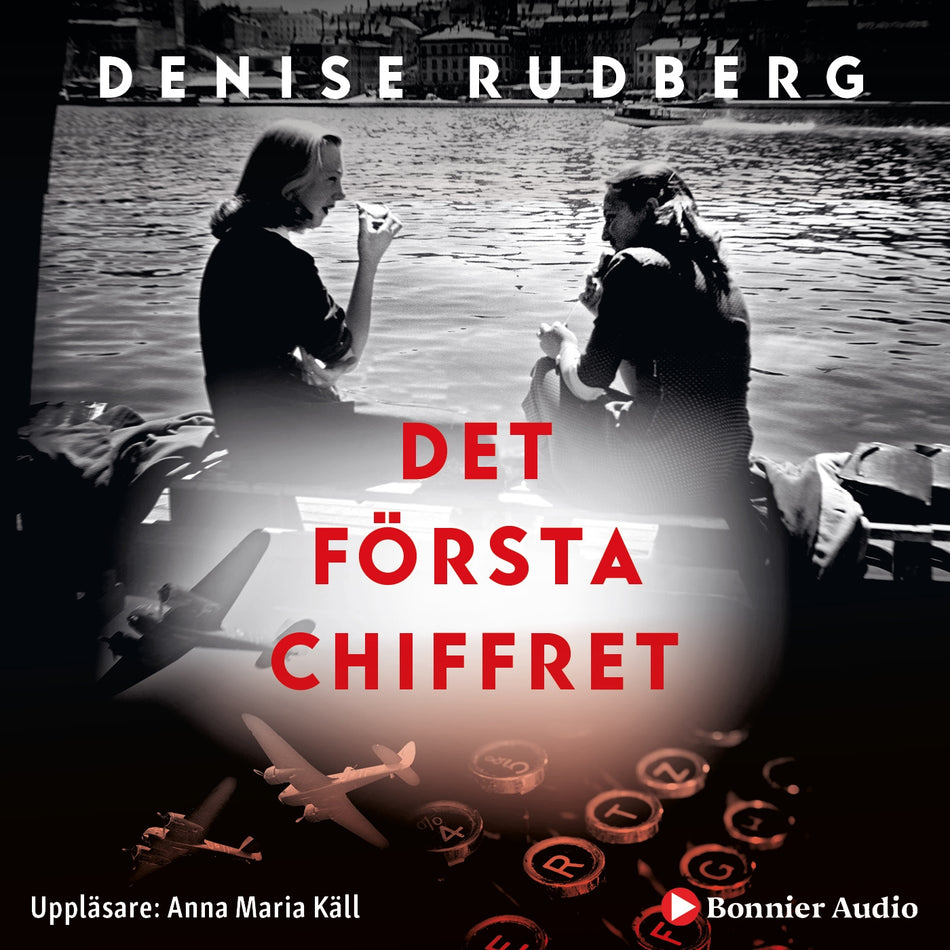 Valokuva kirjasta Denise Rudberg Det första chiffret, kuuluu tuoteryhmään Ruots kaunokirjat.