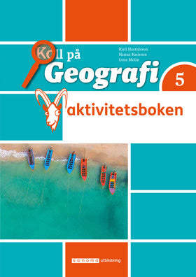 Valokuva kirjasta Kjell Haraldsson / Hanna Karlsson / Lena Molin Koll på Geografi 5 Aktivitetsbok, kuuluu tuoteryhmään Ruots lapset nuoret ja sarjakuvat.