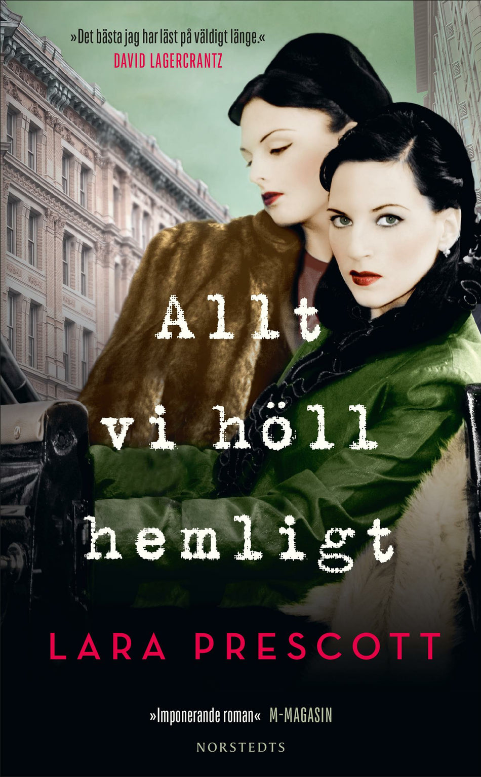 Valokuva kirjasta Lara Prescott Allt vi höll hemligt, kuuluu tuoteryhmään Ruots kaunokirjat.