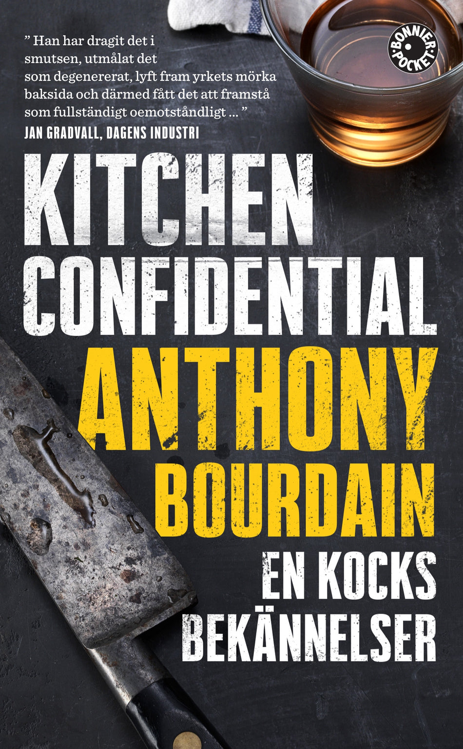 Valokuva kirjasta Anthony Bourdain Kitchen Confidential : en kocks bekännelser, kuuluu tuoteryhmään Ruots muu tieto.