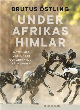 Valokuva kirjasta Brutus Östling Under Afrikas himlar : Möten med vildhundar och andra djur på savanner, kuuluu tuoteryhmään Ruots harrasteet taide.