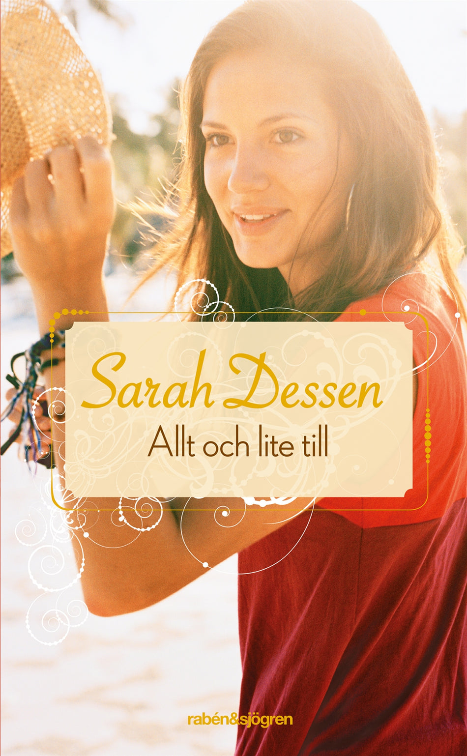 Valokuva kirjasta Sarah Dessen Allt och lite till, kuuluu tuoteryhmään Ruots lapset nuoret ja sarjakuvat.
