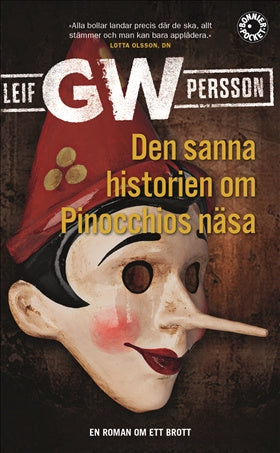 Valokuva kirjasta Leif G. W. Persson Den sanna historien om Pinocchios näsa : en roman om ett brott, kuuluu tuoteryhmään Ruots kaunokirjat.