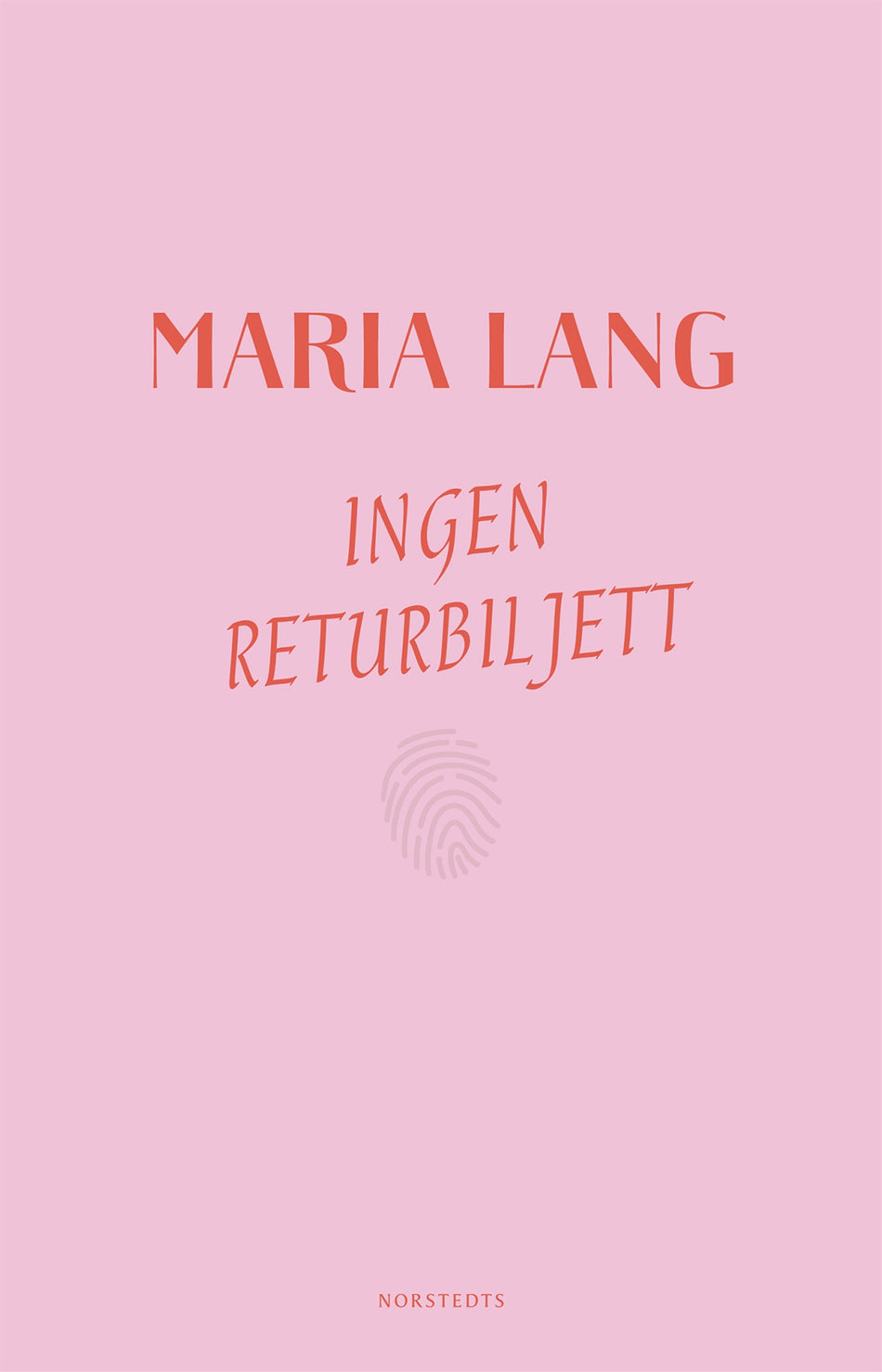 Valokuva kirjasta Maria Lang Ingen returbiljett, kuuluu tuoteryhmään Ruots kaunokirjat.